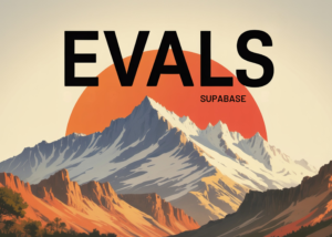 Supabase Lança Evals: Sua IA de código é boa de verdade?